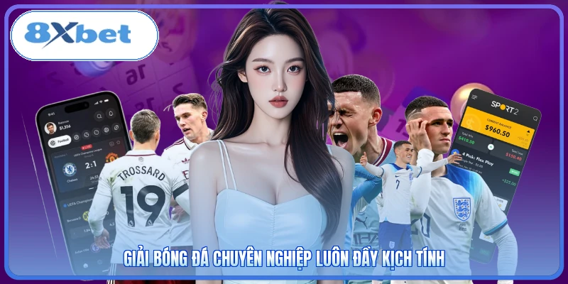 Giải bóng đá chuyên nghiệp luôn đầy kịch tính