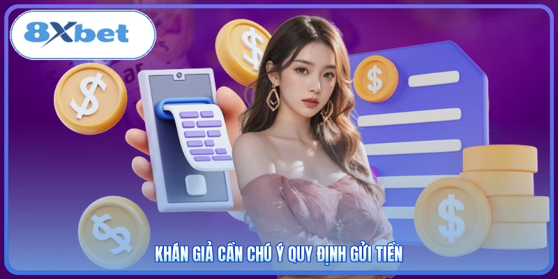 Khán giả cần chú ý quy định gửi tiền