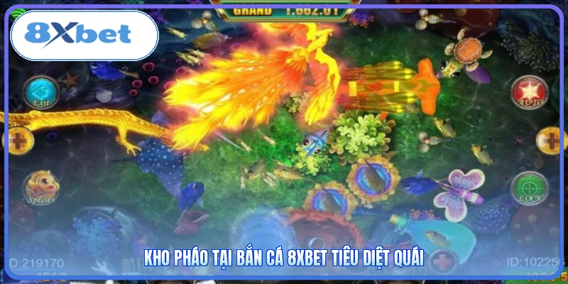 Kho pháo tại bắn cá 8XBET tiêu diệt quái