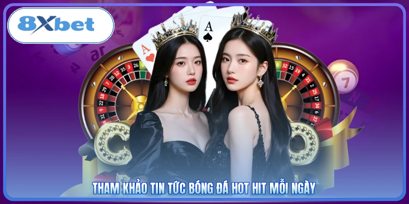Tham khảo tin tức bóng đá hot hit mỗi ngày
