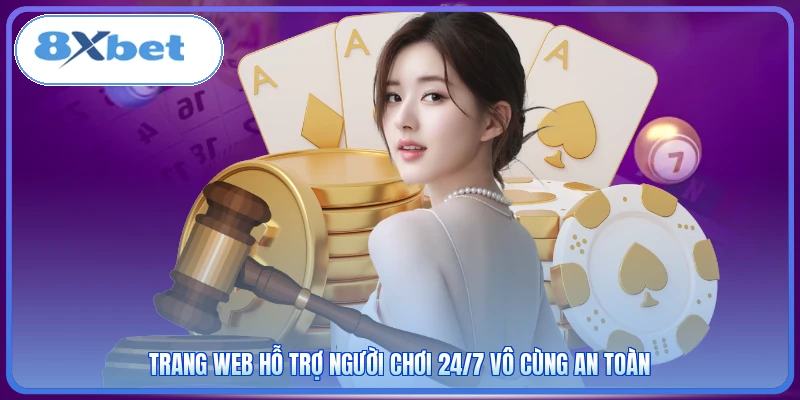 Trang web hỗ trợ người chơi 24/7 vô cùng an toàn